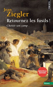 Retournez les fusils ! : choisir son camp