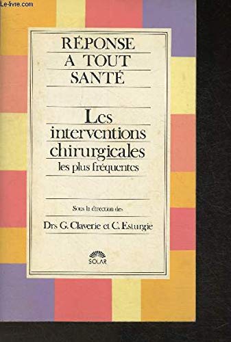 Les Interventions chirurgicales les plus fréquentes