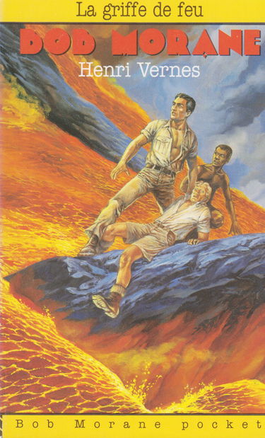 Bob Morane. Vol. 3. La griffe de feu