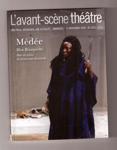 Médée (Avant-Scène théatre N° 1273 - 2009)