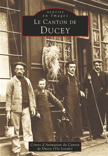 Le canton de Ducey. Vol. 1999