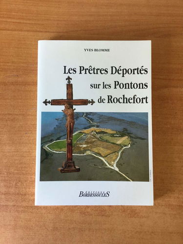 Les prêtres déportés sur les pontons de Rochefort