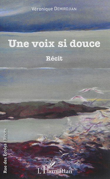 Une voix si douce : récit