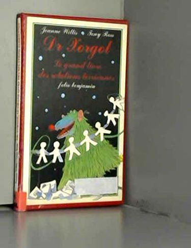 Dr Xorgol : le grand livre des relations terriennes