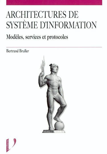 Architectures de système d'information : modèles, services, protocoles