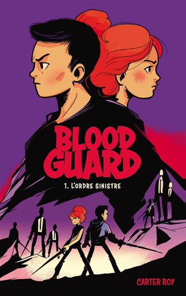 Blood guard. Vol. 1. L'ordre sinistre