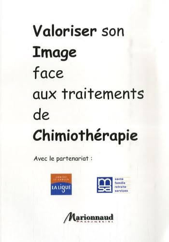 Valoriser son image face aux traitements de Chimiothérapie