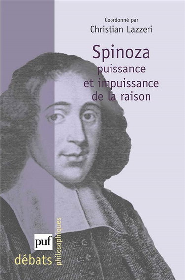 Spinoza : puissance et impuissance de la raison