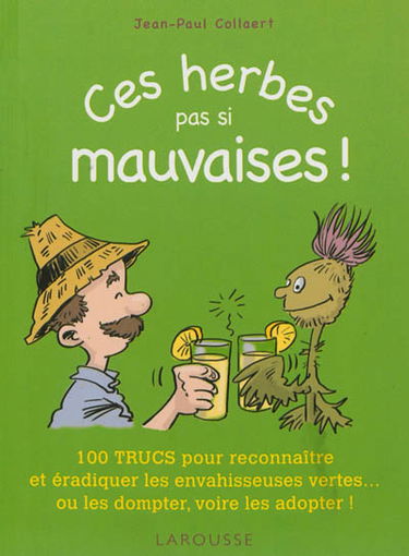 Ces herbes... pas si mauvaises !