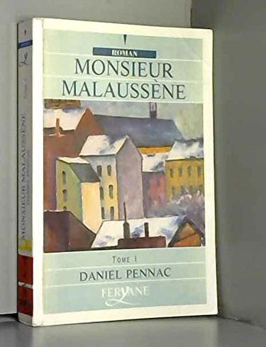 Monsieur Malaussène: Tome 1