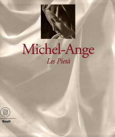 Couverture de Michel-Ange : les Pietà