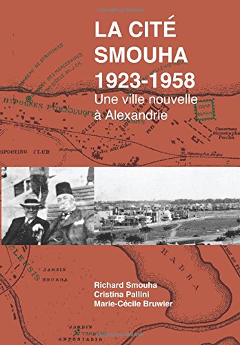 Couverture de La Cité Smouha,1923-1958.: Une ville nouvelle à Alexandrie