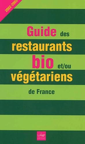 Guide restaurants bio et végétariens 2002/03
