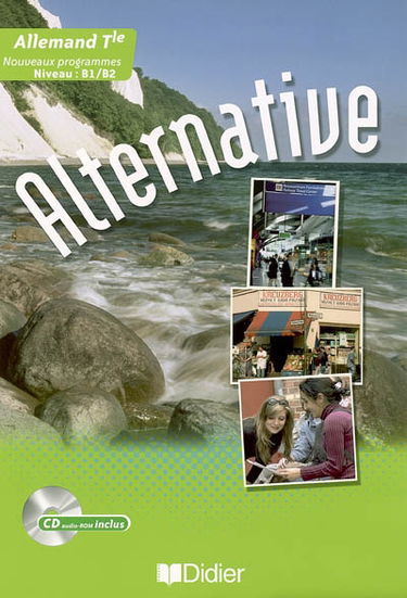 Alternative, allemand terminale, niveau B1-B2