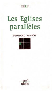 Les Eglises parallèles