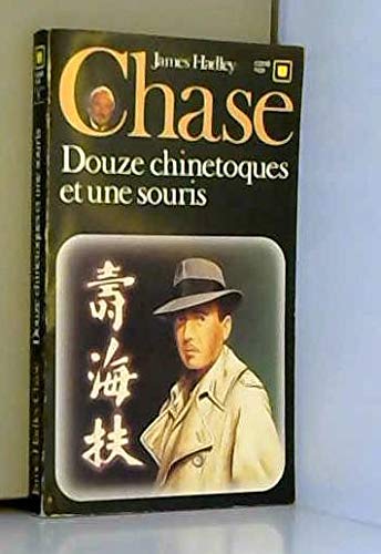 Douze Chinetoques et une souris