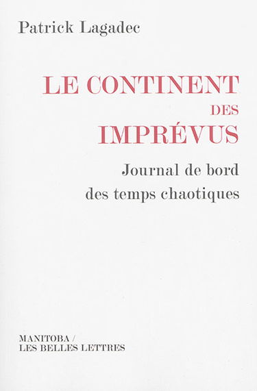 Le continent des imprévus : journal de bord des temps chaotiques
