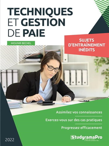 Couverture de Techniques et gestion de paie : sujets d'entraînement inédits : 2022