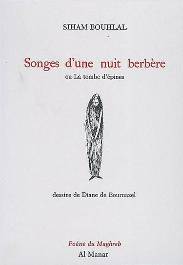 Songes d'une nuit berbère ou La tombe d'épines