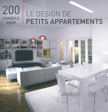 Couverture de 200 conseils pour le design de petits appartements