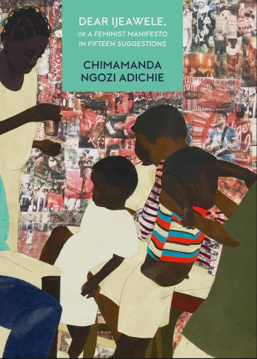 Couverture de Dear Ijeawele, or a Feminist Manifesto in Fifteen Suggestions