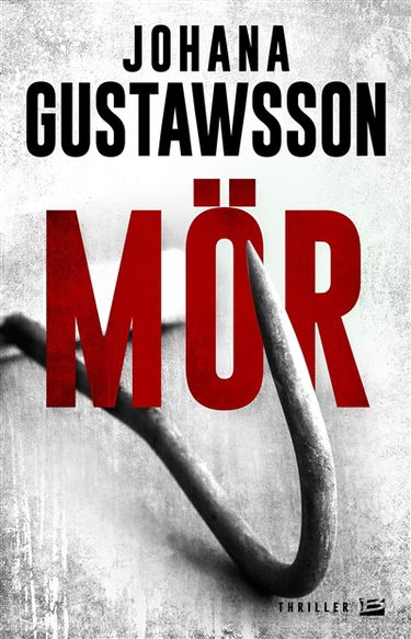 Une enquête d'Emily Roy et Alexis Castells. Mör