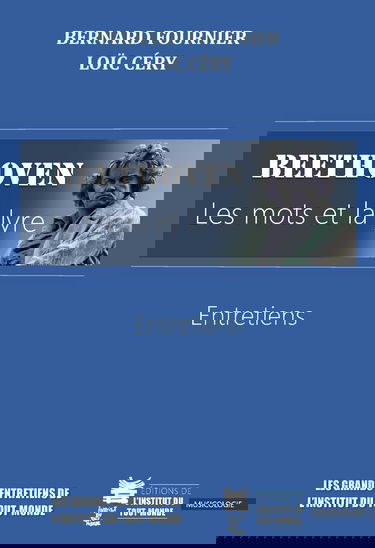 Beethoven. Les mots et la lyre, Entretiens