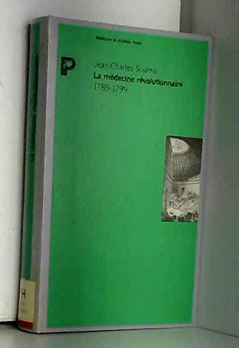 La Médecine révolutionnaire : 1789-1799