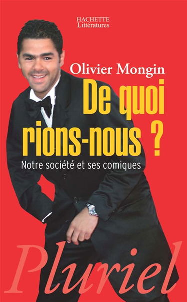 De quoi rions-nous ? : notre société et ses comiques