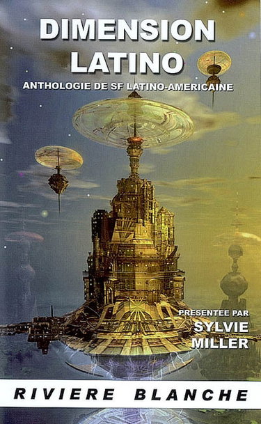 Couverture de Dimension latino : anthologie de SF latino-américaine