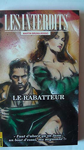 Les interdits n°172 : le rabatteur