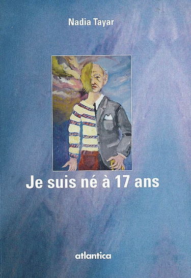 Je suis né à 17 ans