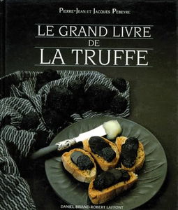 Le Grand livre de la truffe