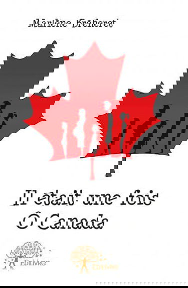 Il était une fois ô canada