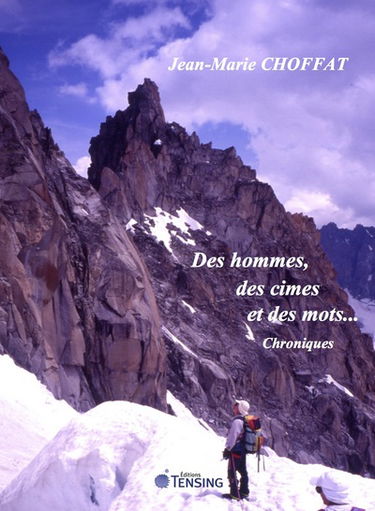 Des hommes, des cimes et des mots... : chroniques