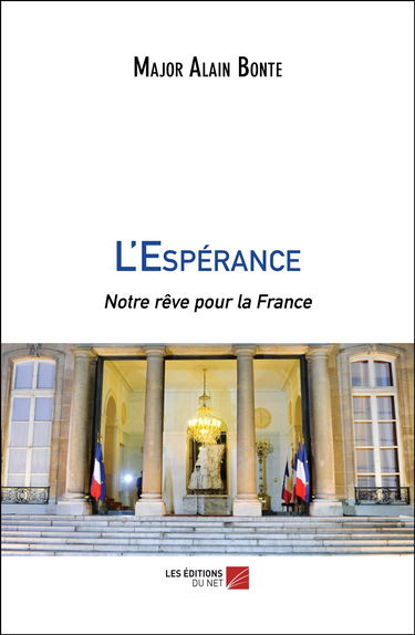 L'Espérance-Notre rêve pour la France