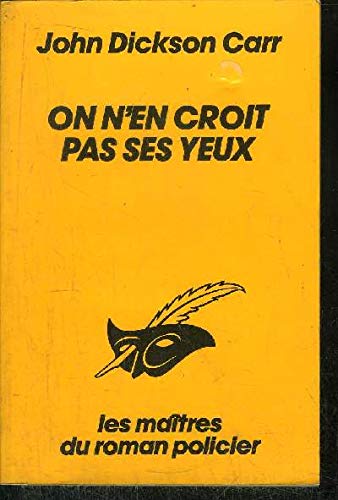 On n'en croit pas ses yeux