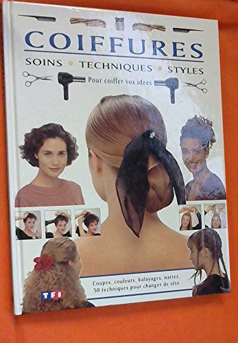 Coiffures, soins, styles, techniques : coiffez vos idées !