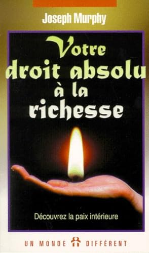 Votre droit absolu à la richesse