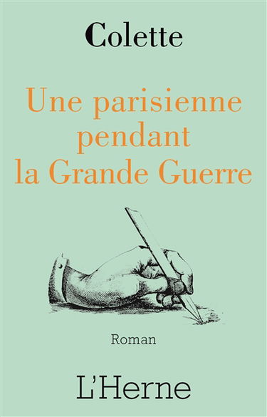 Une Parisienne dans la Grande Guerre : 1914-1918