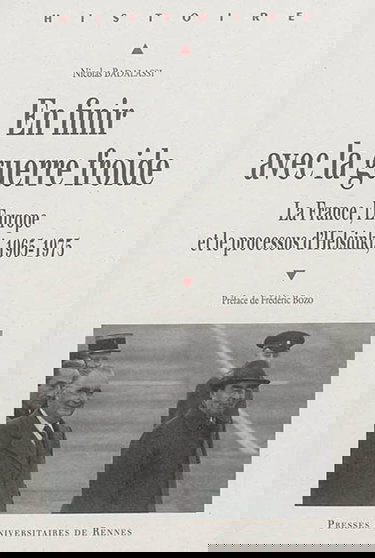 En finir avec la guerre froide : la France, l'Europe et le processus d'Helsinki : 1965-1975