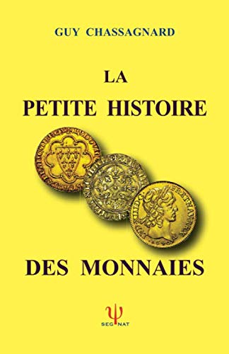LA PETITE HISTOIRE DES MONNAIES