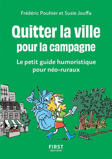 Quitter la ville pour la campagne : le petit guide humoristique pour néo-ruraux