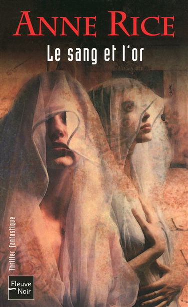 Les chroniques des vampires. Le sang et l'or