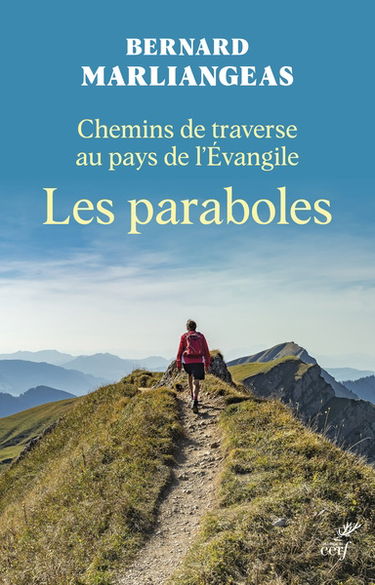 Chemins de traverse au pays de l'Evangile : les paraboles
