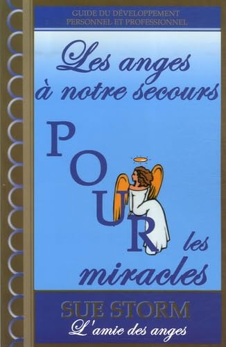 Anges à notre secours pour les miracles
