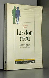 Le Don reçu : greffe d'organe et compatibilité