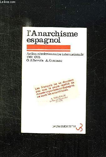 Couverture de L'anarchisme espagnol et l'action révolutionnaire internationale (1961-1975)