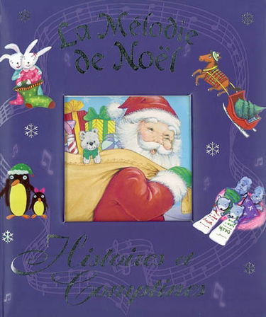 La mélodie de Noël : histoires et comptines