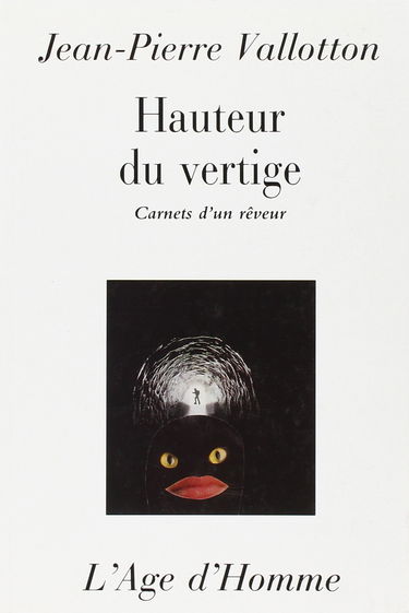 Hauteur du vertige : carnets d'un rêveur